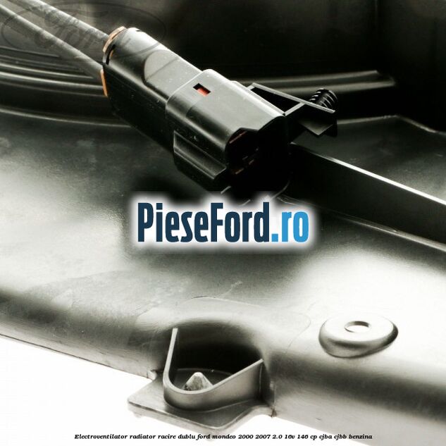 Electroventilator radiator racire, dublu Ford Mondeo 2000-2007 2.0 16V 146 cp CJBA, CJBB benzina
