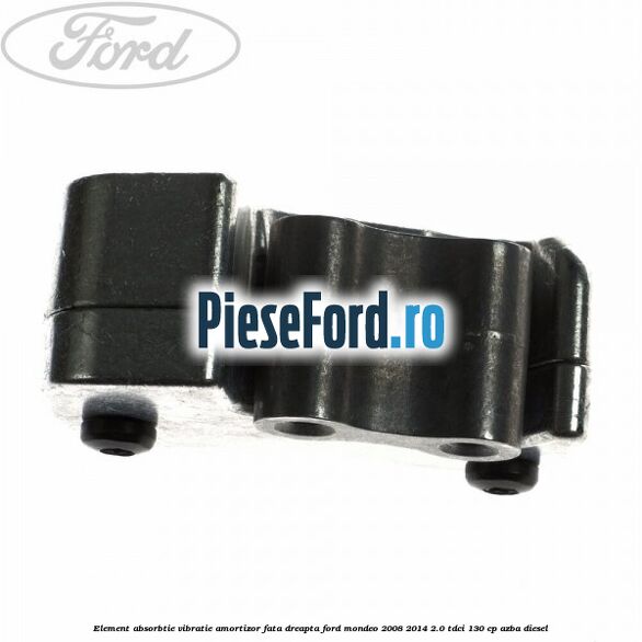 Element absorbtie vibratie amortizor fata dreapta Ford Mondeo 2008-2014 2.0 TDCi 130 cp Element absorbtie vibratie amortizor fata dreapta Ford Mondeo 2008-2014 2.0 TDCi 130 cp AZBA diesel