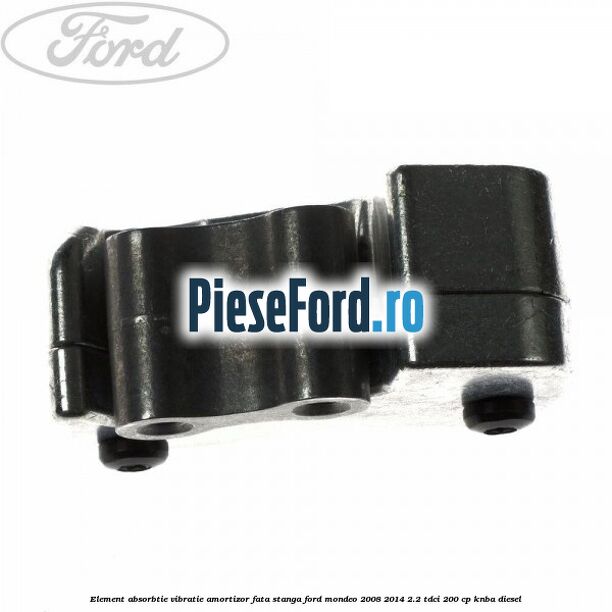 Element absorbtie vibratie amortizor fata stanga Ford Mondeo 2008-2014 2.2 TDCi 200 cp KNBA diesel