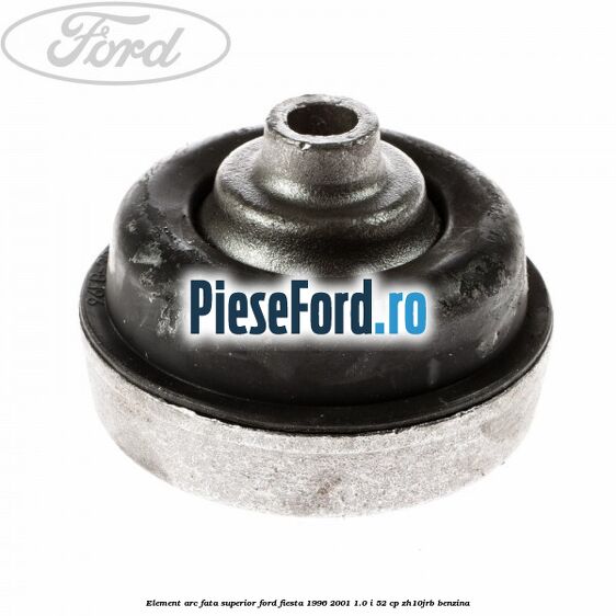 Element arc fata superior Ford Fiesta 1996-2001 1.0 i 52 cp ZH10JRB benzina