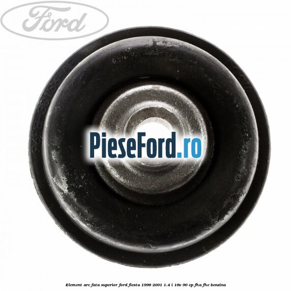 Element arc fata superior Ford Fiesta 1996-2001 1.4 i 16V 90 cp Element arc fata superior Ford Fiesta 1996-2001 1.4 i 16V 90 cp FHA, FHE benzina