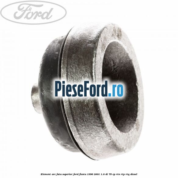 Element arc fata superior Ford Fiesta 1996-2001 1.8 DI 75 cp RTN, RTP, RTQ diesel