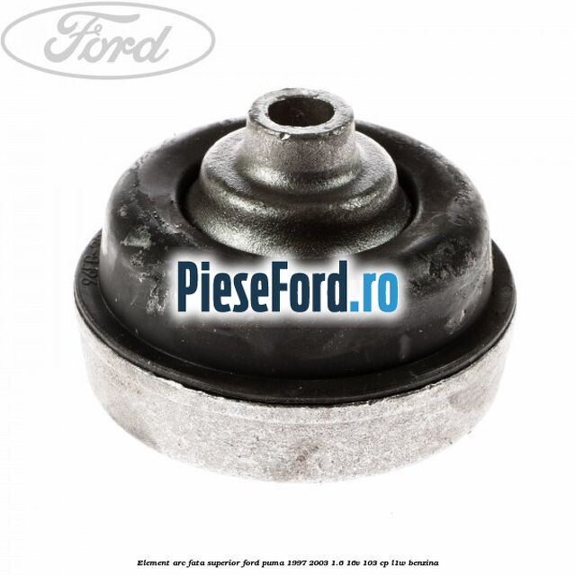 Element arc fata superior Ford Puma 1997-2003 1.6 16V 103 cp L1W benzina