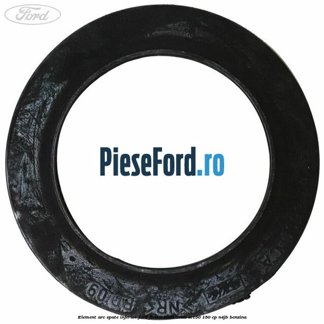 Element arc spate inferior Ford Fiesta 2005-2008 ST150 150 cp N4JB benzina