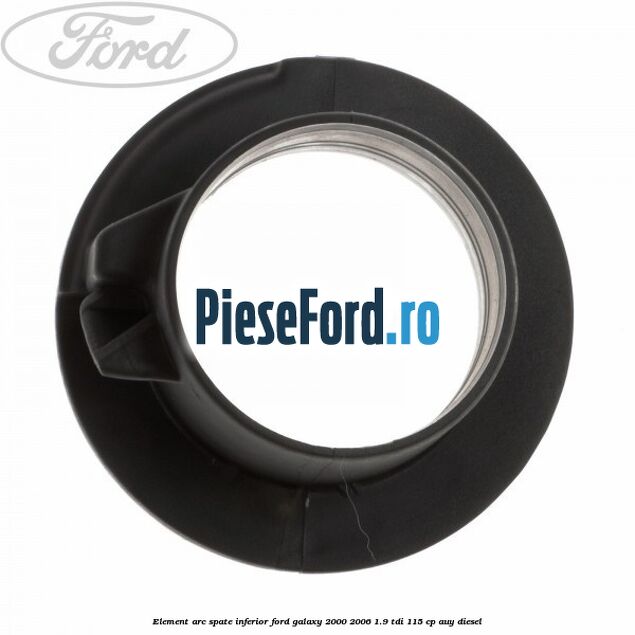 Element arc spate inferior Ford Galaxy 2000-2006 1.9 TDI 115 cp AUY diesel