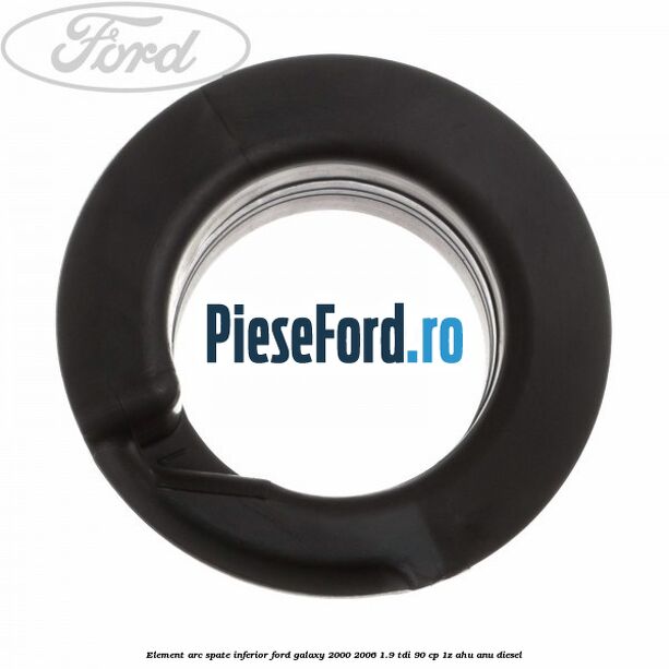 Element arc spate inferior Ford Galaxy 2000-2006 1.9 TDI 90 cp 1Z, AHU, ANU diesel