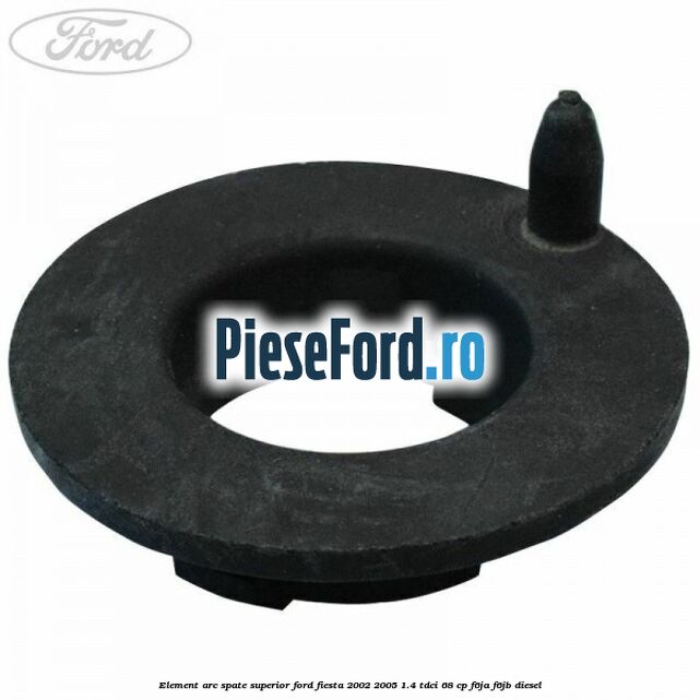 Element arc spate superior Ford Fiesta 2002-2005 1.4 TDCi 68 cp F6JA, F6JB diesel