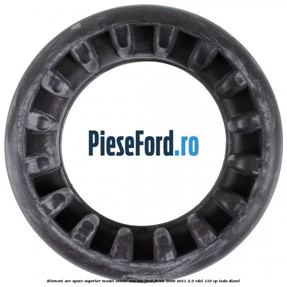 Element arc spate superior model combi sau SUV Ford Focus 2008-2011 2.0 TDCi 110 cp IXDA diesel