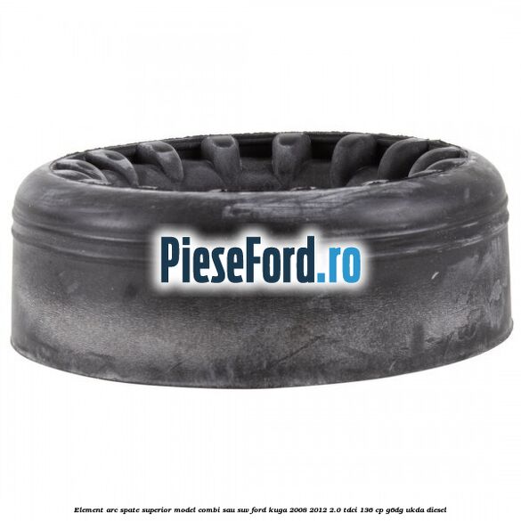Element arc spate superior model combi sau SUV Ford Kuga 2008-2012 2.0 TDCi 136 cp Element arc spate superior model combi sau SUV Ford Kuga 2008-2012 2.0 TDCi 136 cp G6DG, UKDA diesel