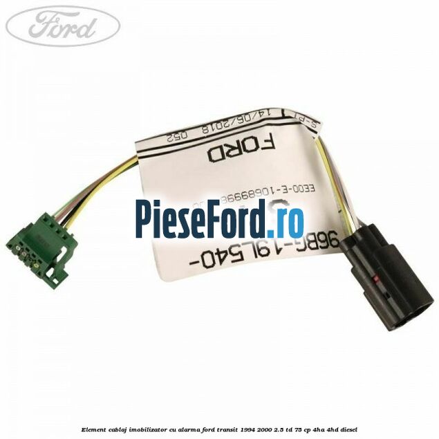 Element cablaj imobilizator cu alarma Ford Transit 1994-2000 2.5 TD 75 cp 4HA, 4HD diesel
