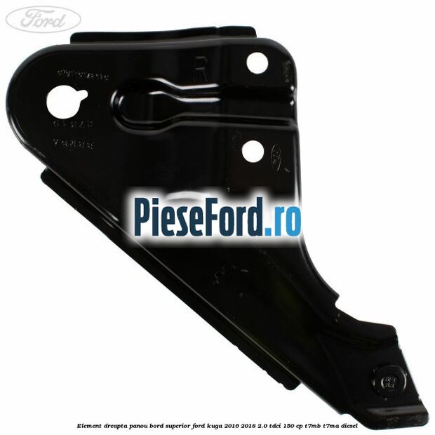 Element dreapta panou bord superior Ford Kuga 2016-2018 2.0 TDCi 150 cp Element dreapta panou bord superior Ford Kuga 2016-2018 2.0 TDCi 150 cp T7MB, T7MA diesel