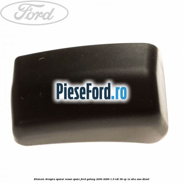 Element dreapta spatar scaun spate Ford Galaxy 2000-2006 1.9 TDI 90 cp 1Z, AHU, ANU diesel