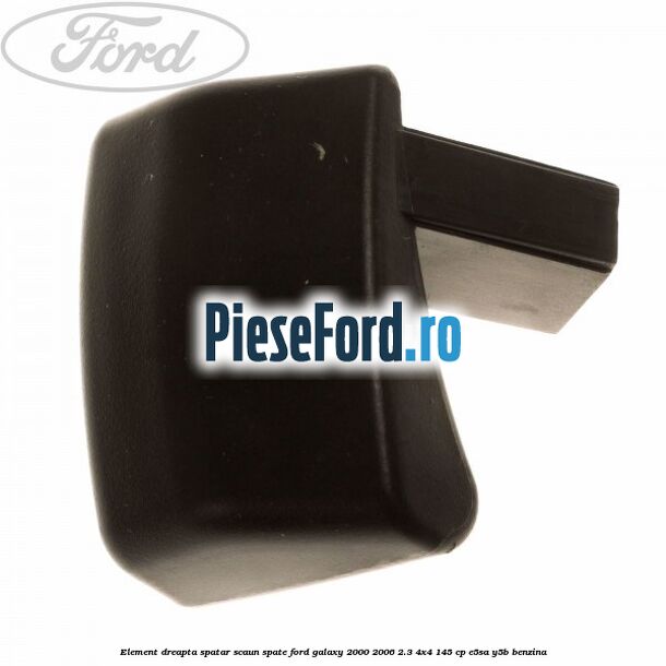 Element dreapta spatar scaun spate Ford Galaxy 2000-2006 2.3 4x4 145 cp E5SA, Y5B benzina