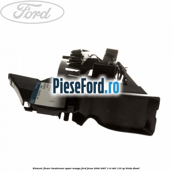Element fixare incuietoare spate, stanga Ford Focus 2004-2007 1.8 TDCi 115 cp Element fixare incuietoare spate, stanga Ford Focus 2004-2007 1.8 TDCi 115 cp KKDA diesel
