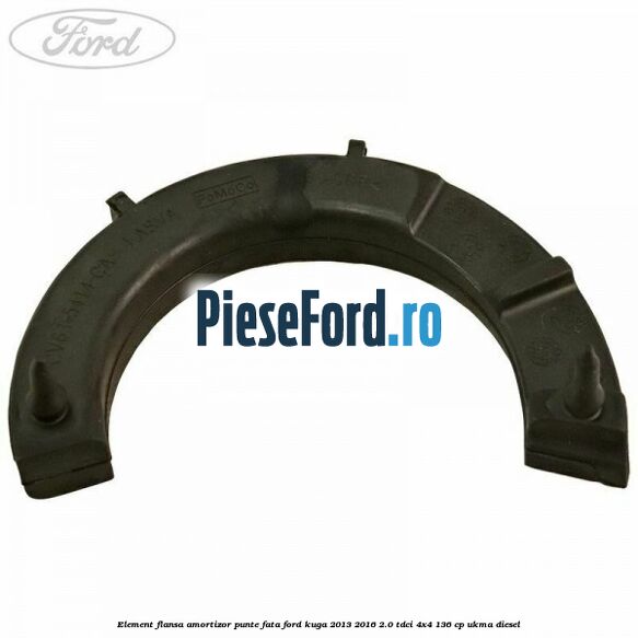 Element flansa amortizor punte fata Ford Kuga 2013-2016 2.0 TDCi 4x4 136 cp UKMA diesel