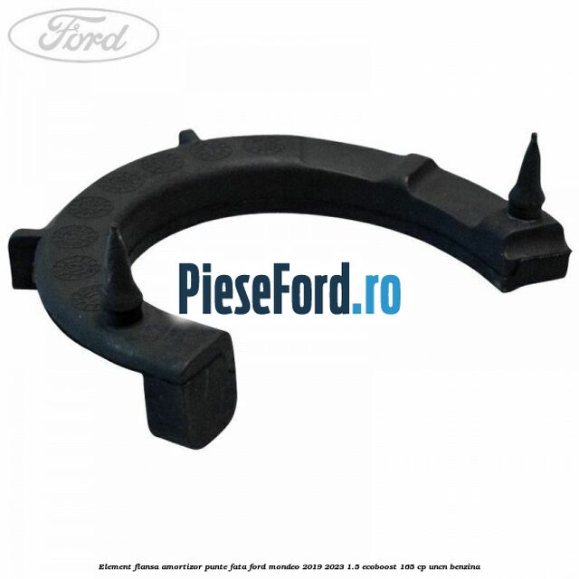 Element flansa amortizor punte fata Ford Mondeo 2019-2023 1.5 EcoBoost 165 cp UNCN benzina