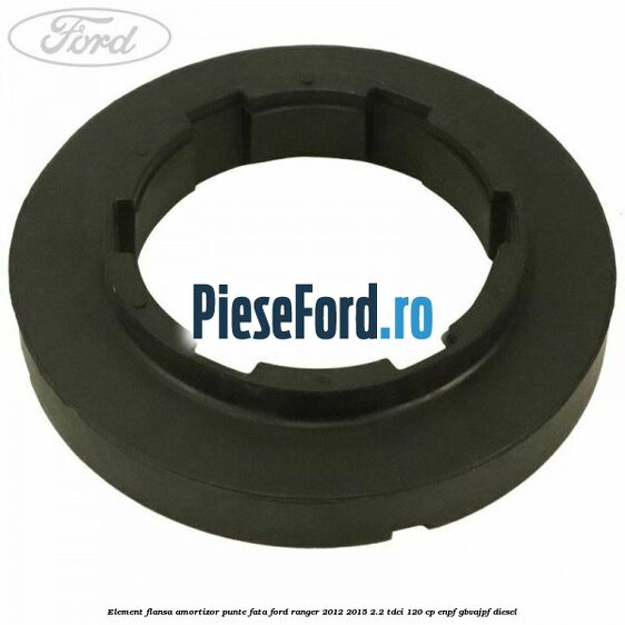 Element flansa amortizor punte fata Ford Ranger 2012-2015 2.2 TDCi 120 cp ENPF, GBVAJPF diesel