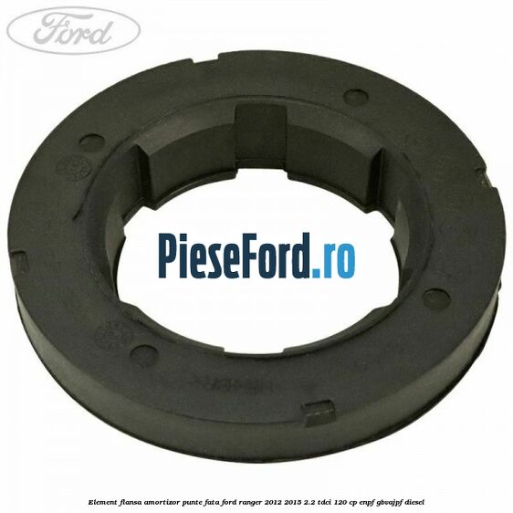 Element flansa amortizor punte fata Ford Ranger 2012-2015 2.2 TDCi 120 cp ENPF, GBVAJPF diesel