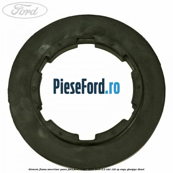 Element flansa amortizor punte fata Ford Ranger 2012-2015 2.2 TDCi 125 cp ENQW, GBVAJQW diesel