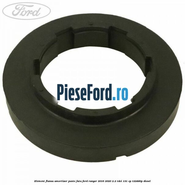 Element flansa amortizor punte fata Ford Ranger 2016-2020 2.2 TDCi 131 cp T22DD0P diesel