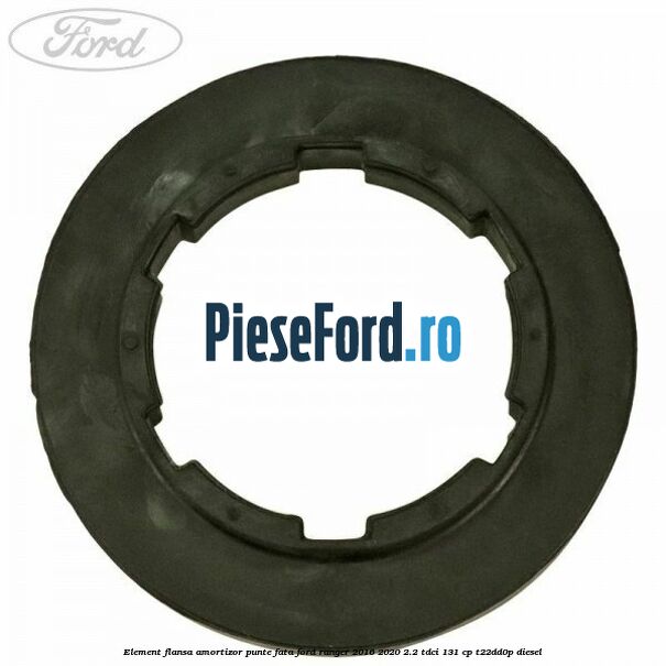 Element flansa amortizor punte fata Ford Ranger 2016-2020 2.2 TDCi 131 cp T22DD0P diesel