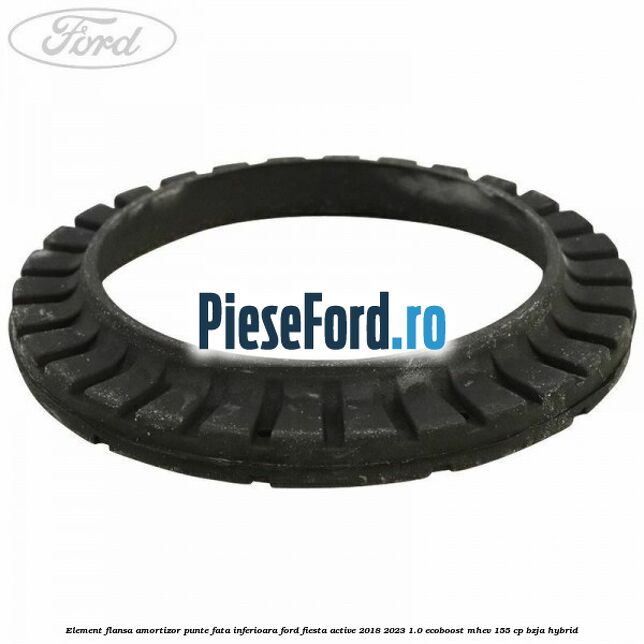 Element flansa amortizor punte fata inferioara Ford Fiesta Active 2018-2023 1.0 EcoBoost mHEV 155 cp Element flansa amortizor punte fata inferioara Ford Fiesta Active 2018-2023 1.0 EcoBoost mHEV 155 cp BZJA Hybrid