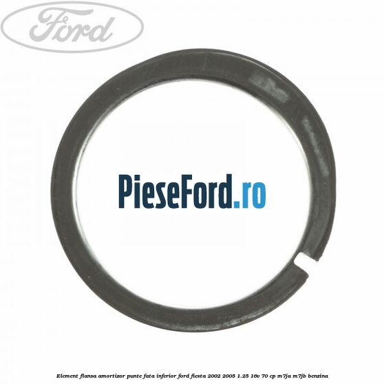 Element flansa amortizor punte fata inferior Ford Fiesta 2002-2005 1.25 16V 70 cp M7JA, M7JB benzina