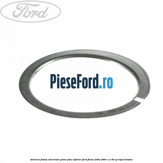 Element flansa amortizor punte fata inferior Ford Fiesta 2002-2005 1.3 60 cp BAJA benzina