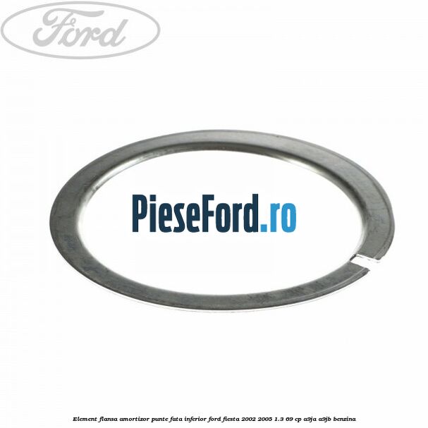 Element flansa amortizor punte fata inferior Ford Fiesta 2002-2005 1.3 69 cp A9JA, A9JB benzina