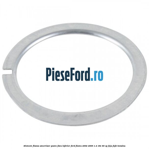 Element flansa amortizor punte fata inferior Ford Fiesta 2002-2005 1.4 16V 80 cp FXJA, FXJB benzina