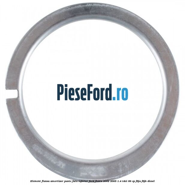 Element flansa amortizor punte fata inferior Ford Fiesta 2002-2005 1.4 TDCi 68 cp F6JA, F6JB diesel