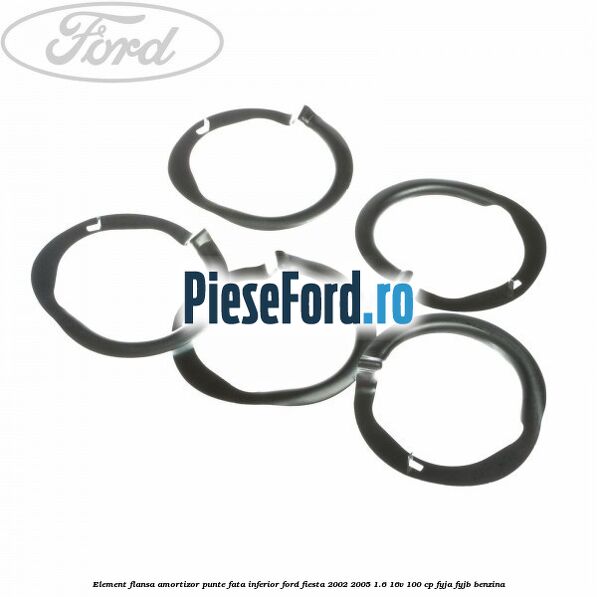 Element flansa amortizor punte fata inferior Ford Fiesta 2002-2005 1.6 16V 100 cp FYJA, FYJB benzina