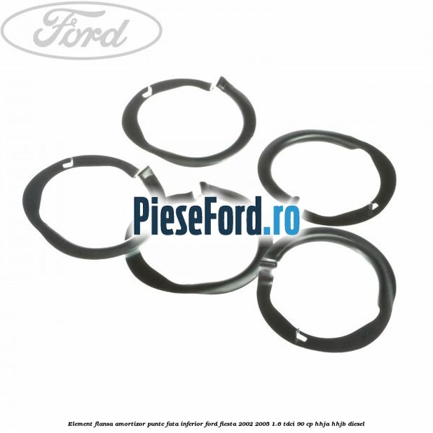 Element flansa amortizor punte fata inferior Ford Fiesta 2002-2005 1.6 TDCi 90 cp HHJA, HHJB diesel