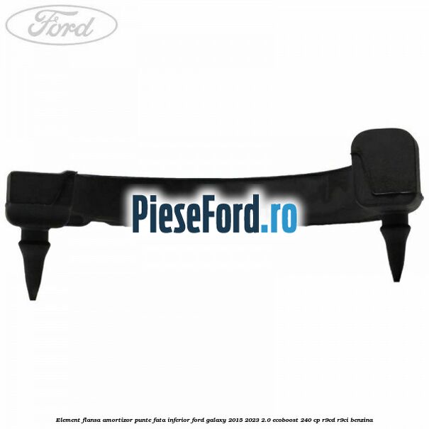 Element flansa amortizor punte fata inferior Ford Galaxy 2015-2023 2.0 EcoBoost 240 cp Element flansa amortizor punte fata inferior Ford Galaxy 2015-2023 2.0 EcoBoost 240 cp R9CD, R9CI benzina