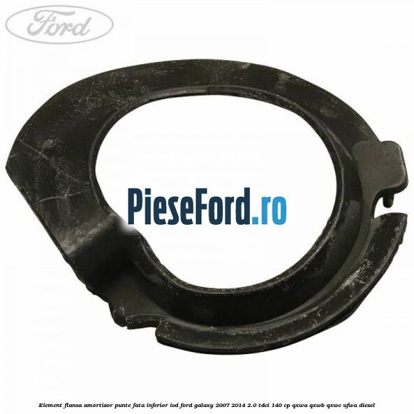Element flansa amortizor punte fata inferior IVD Ford Galaxy 2007-2014 2.0 TDCi 140 cp Element flansa amortizor punte fata inferior IVD Ford Galaxy 2007-2014 2.0 TDCi 140 cp QXWA, QXWB, QXWC, UFWA diesel