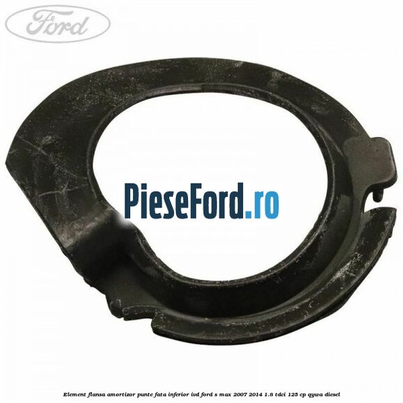 Element flansa amortizor punte fata inferior IVD Ford S-Max 2007-2014 1.8 TDCi 125 cp QYWA diesel