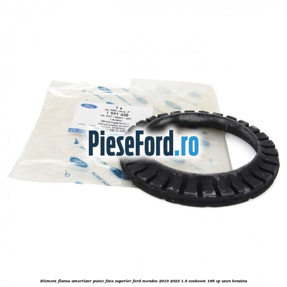 Element flansa amortizor punte fata superior Ford Mondeo 2019-2023 1.5 EcoBoost 165 cp UNCN benzina