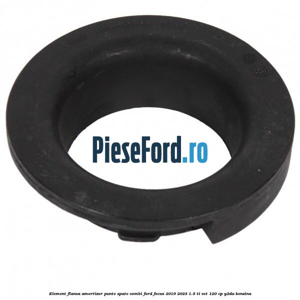 Element flansa amortizor punte spate combi Ford Focus 2019-2023 1.5 Ti-VCT 120 cp Y2DA benzina