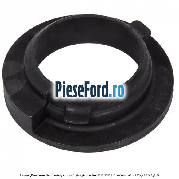Element flansa amortizor punte spate combi Ford Focus Active 2019-2023 1.0 EcoBoost mHEV 125 cp B7DA Hybrid