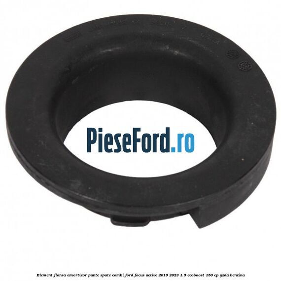 Element flansa amortizor punte spate combi Ford Focus Active 2019-2023 1.5 EcoBoost 150 cp YZDA benzina