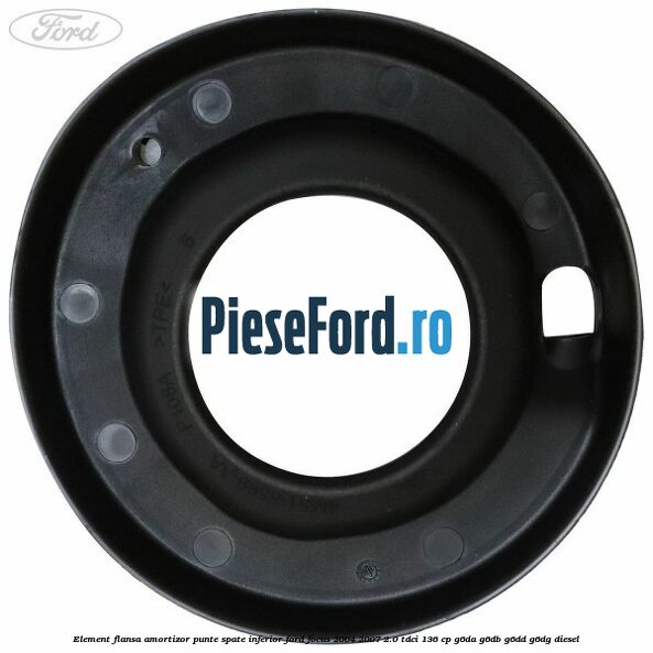 Element flansa amortizor punte spate inferior Ford Focus 2004-2007 2.0 TDCi 136 cp G6DA, G6DB, G6DD, G6DG diesel