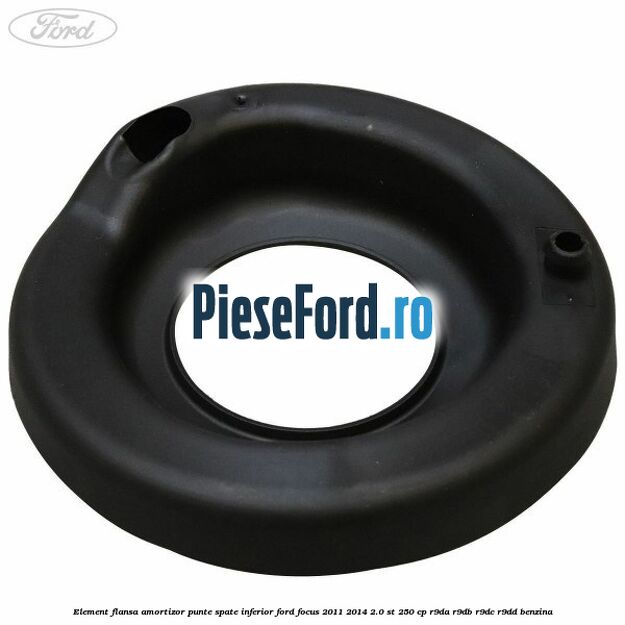 Element flansa amortizor punte spate inferior Ford Focus 2011-2014 2.0 ST 250 cp R9DA, R9DB, R9DC, R9DD benzina