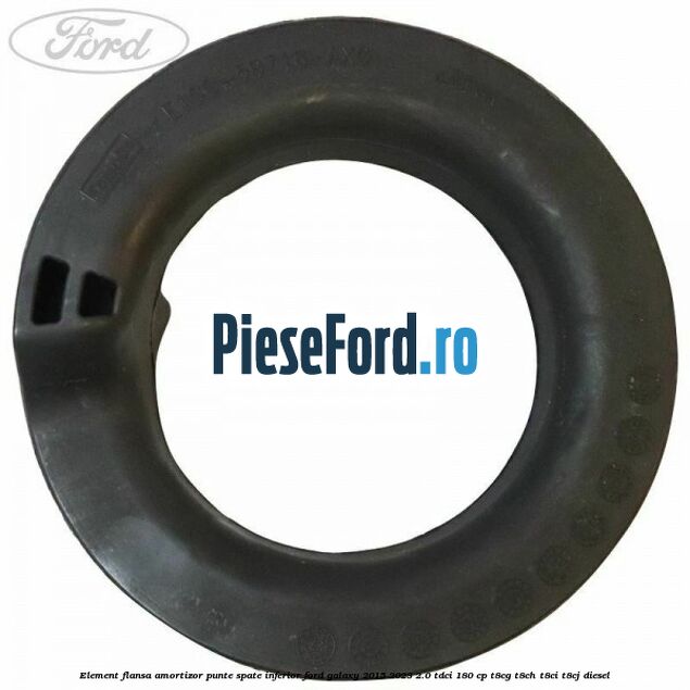 Element flansa amortizor punte spate inferior Ford Galaxy 2015-2023 2.0 TDCi 180 cp Element flansa amortizor punte spate inferior Ford Galaxy 2015-2023 2.0 TDCi 180 cp T8CG, T8CH, T8CI, T8CJ diesel