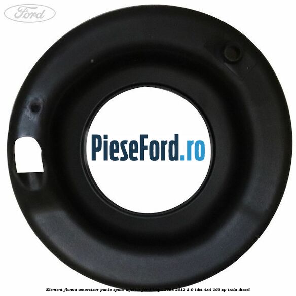 Element flansa amortizor punte spate inferior Ford Kuga 2008-2012 2.0 TDCI 4x4 163 cp Element flansa amortizor punte spate inferior Ford Kuga 2008-2012 2.0 TDCI 4x4 163 cp TXDA diesel