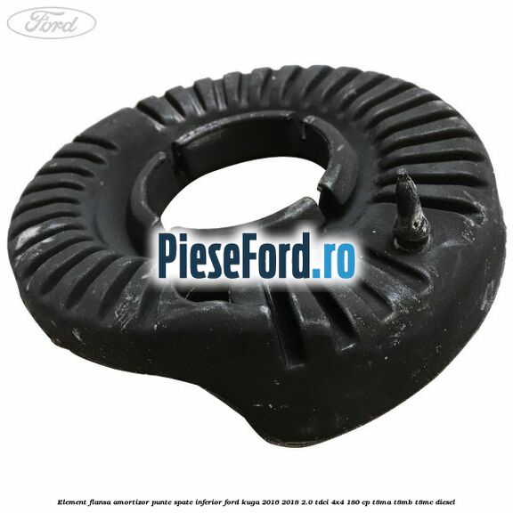 Element flansa amortizor punte spate inferior Ford Kuga 2016-2018 2.0 TDCi 4x4 180 cp T8MA, T8MB, T8MC diesel