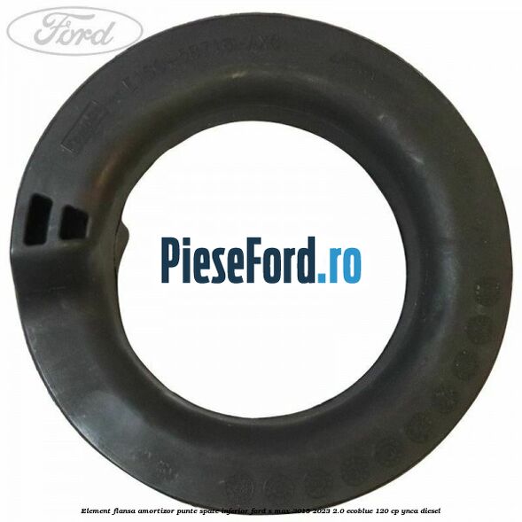 Element flansa amortizor punte spate inferior Ford S-Max 2015-2023 2.0 EcoBlue 120 cp YNCA diesel