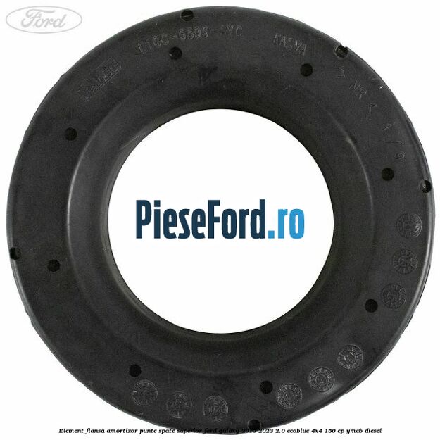 Element flansa amortizor punte spate superior Ford Galaxy 2015-2023 2.0 EcoBlue 4x4 150 cp YMCB diesel