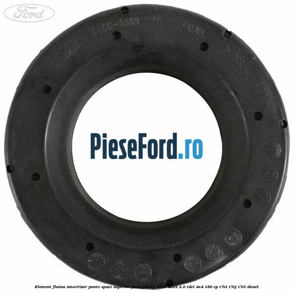 Element flansa amortizor punte spate superior Ford Galaxy 2015-2023 2.0 TDCi 4x4 150 cp T7CI, T7CJ, T7CL diesel