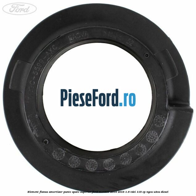 Element flansa amortizor punte spate superior Ford Mondeo 2014-2018 1.6 TDCi 115 cp NGCA, U3CA diesel