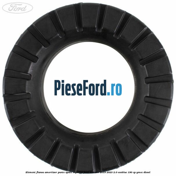 Element flansa amortizor punte spate superior Ford Mondeo 2019-2023 2.0 EcoBlue 190 cp YMCC diesel